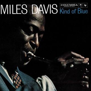 (CD)Kind of Blue／Miles Davis、Jimmy Cobb、John Coltrane、Paul Chambers、Wynton Kelly、Cannonball Adderley(その他)