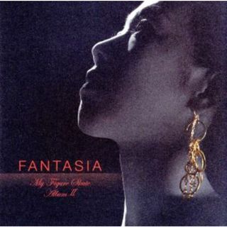 Ｆａｎｔａｓｉａ～Ｍｙ　Ｆｉｇｕｒｅ　Ｓｋａｔｅ　Ａｌｂｕｍ２～(ポップス/ロック(洋楽))