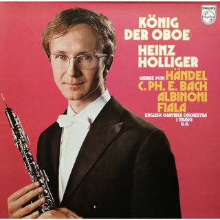 独LP Heinz Holliger Konig Der Oboe: Albinoni / C. Ph. E. Bach / Handel  6833097 	PHILIPS /00400(その他)