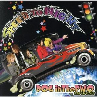 ＳＰＥＥＤ　ＴＯ　ＮＩＧＨＴ（初回盤）（ＤＶＤ付）(ポップス/ロック(邦楽))