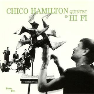 チコ・ハミルトン・クインテット・イン・ハイ・ファイ(ジャズ)