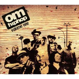 オム・ヒップホップ　ＶＯＬＵＭＥ　ＯＮＥ(ヒップホップ/ラップ)