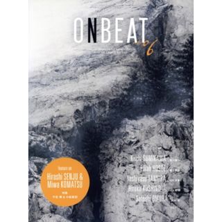 ＯＮＢＥＡＴ(ｖｏｌ．０６) 特集　千住博＆小松美羽／音美衣杜(アート/エンタメ)