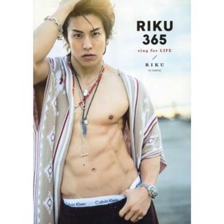 フォト＆ワード集　ＲＩＫＵ３６５ ｓｉｎｇ　ｆｏｒ　ＬＩＦＥ／ＲＩＫＵ（ＴＨＥ　ＲＡＭＰＡＧＥ）(タレント)(その他)
