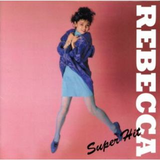 レベッカ　スーパー・ヒット(ポップス/ロック(邦楽))