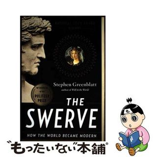 【中古】 The Swerve: How the World Became Modern/W W NORTON & CO/Stephen Greenblatt(洋書)