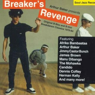 英2CD Arthur Baker Breakers Revenge (Original B-boy & B-girl Breakdanc SJRCD553 Soul Jazz Records UK /00122(R&B/ソウル)