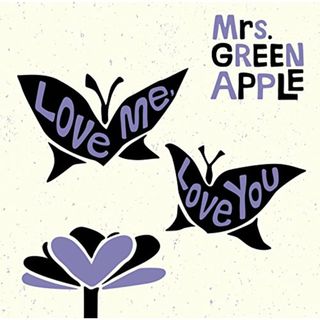 (CD)Love me, Love you(初回限定盤)(DVD付)／Mrs. GREEN APPLE(ポップス/ロック(邦楽))