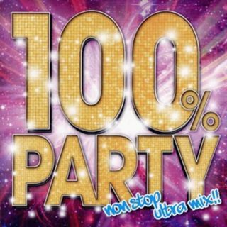 １００％　ＰＡＲＴＹ－ＮＯＮ　ＳＴＯＰ　ＵＬＴＲＡ　ＭＩＸ！！－Ｍｉｘｅｄ　ｂｙ　ＤＪ　ＳＰＬＡＳＨ(R&B/ソウル)