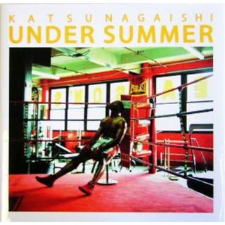 ＵＮＤＥＲ　ＳＵＭＭＥＲ／永石勝(その他)(その他)