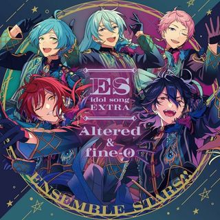 (CD)あんさんぶるスターズ！！ ESアイドルソング Extra オルタード & fine-O／オルタード、fine-O(アニメ)