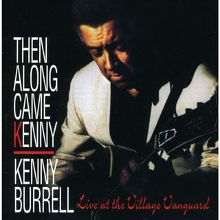 (CD)Then Along Came Kenny／Kenny Burrell(その他)