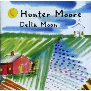 Hunter MOORE - Delta Moon
