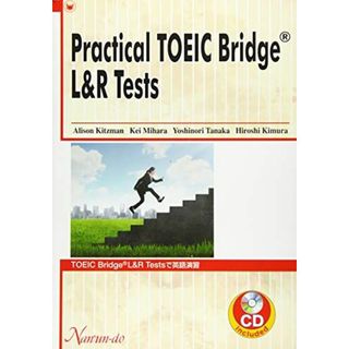 Practical TOEIC Bridge L&R Tests: TOEIC Bridge L&Rテストで英語演習