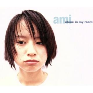 ａｌｏｎｅ　ｉｎ　ｍｙ　ｒｏｏｍ(ポップス/ロック(邦楽))