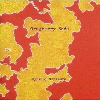 Cranberry Soda / 河村隆一 (CD)