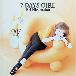 7 DAYS GIRL / 平松愛理 (CD)
