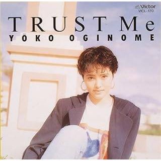 TRUST Me [+7] / 荻野目洋子 (CD)