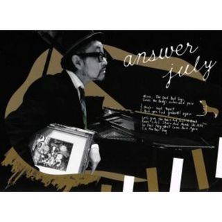ａｎｓｗｅｒ　ｊｕｌｙ（初回生産限定盤）（ＤＶＤ付）(ポップス/ロック(邦楽))