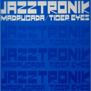 (CD)MADRUGADA / TIGER EYES／Jazztronik