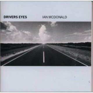 (CD)ドライヴァーズ・アイズ／イアン・マクドナルド(その他)
