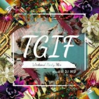 [476996]Manhattan Records presents T.G.I.F -Weekend Party Mix- mixed by DJ IKU【CD、音楽 中古 CD】ケース無:: レンタル落ち(その他)