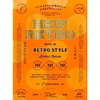 ＮＥＷ　ＲＥＴＲＯ レトロスタイルがあたらしいロゴ＆グラフィックス /パイインタ-ナショナル（単行本（ソフトカバー））